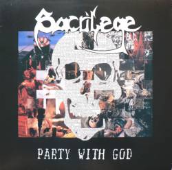 Sacrilege BC : Party with God
